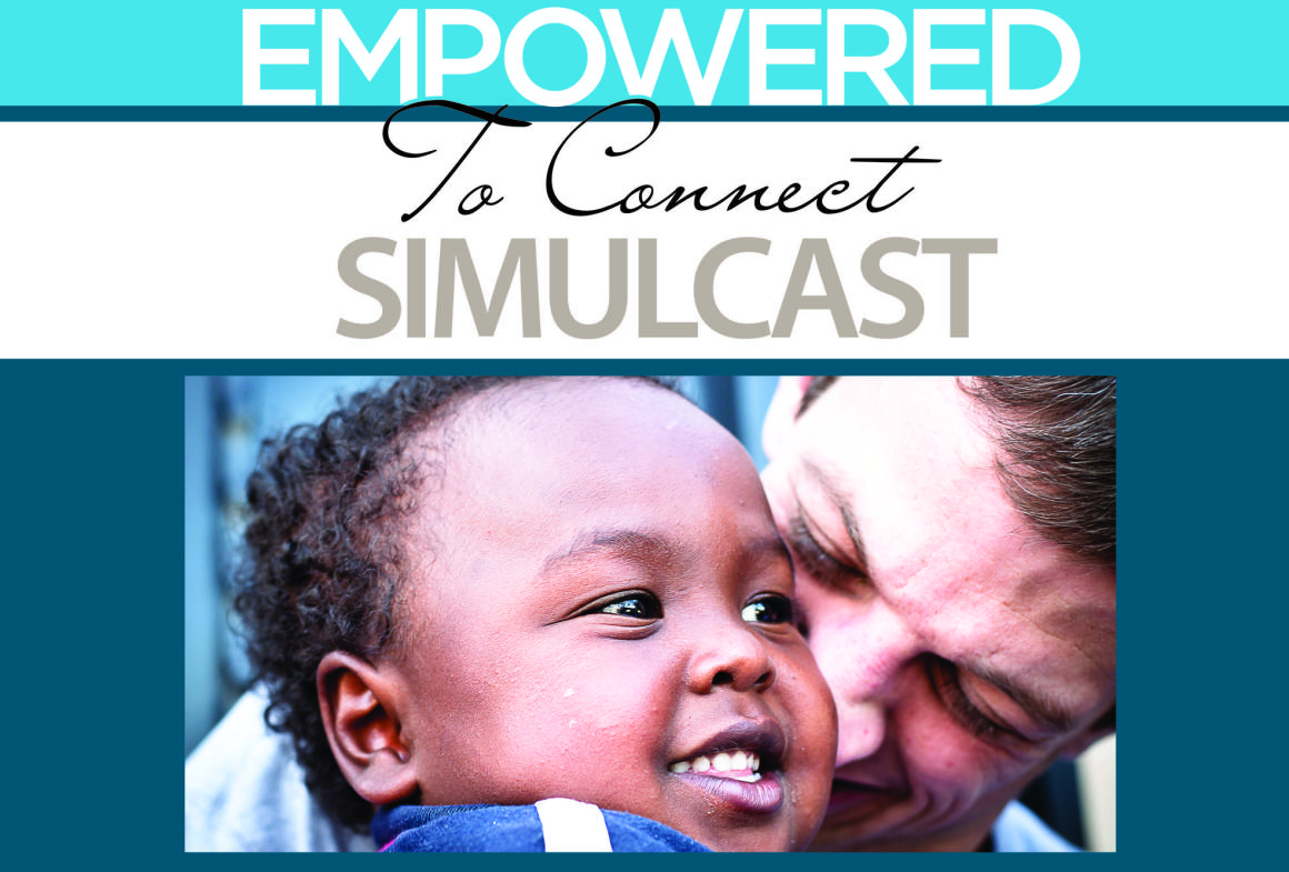 Empowered to Connect Conference Simulcast